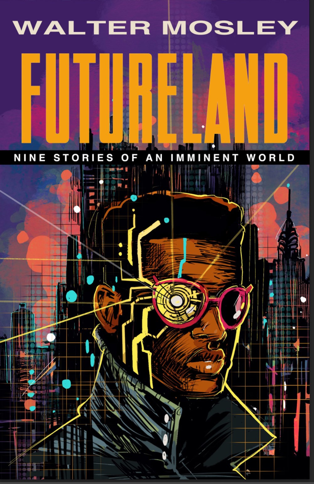 Futureland // Nine Stories of an Imminent World