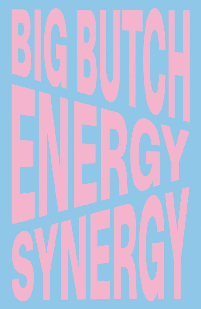 Nina Chanel Abney // Big Butch Energy/Synergy