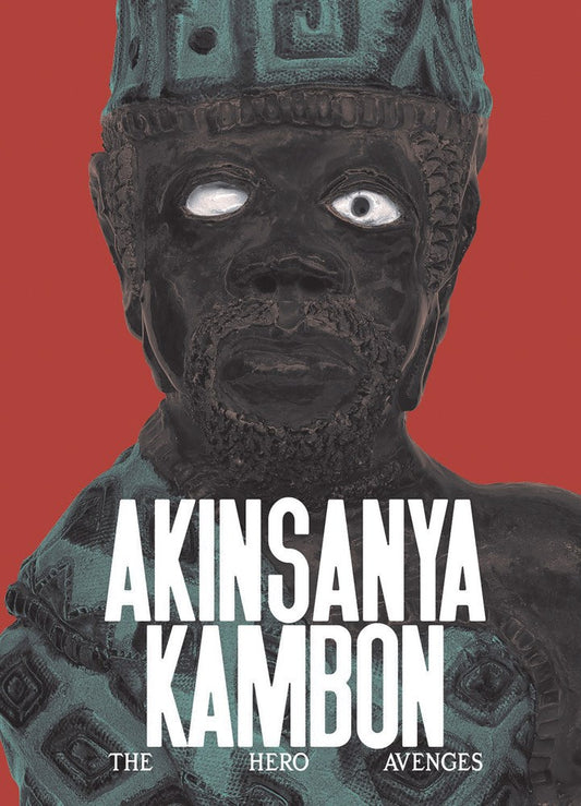 Akinsanya Kambon // The Hero Avenges