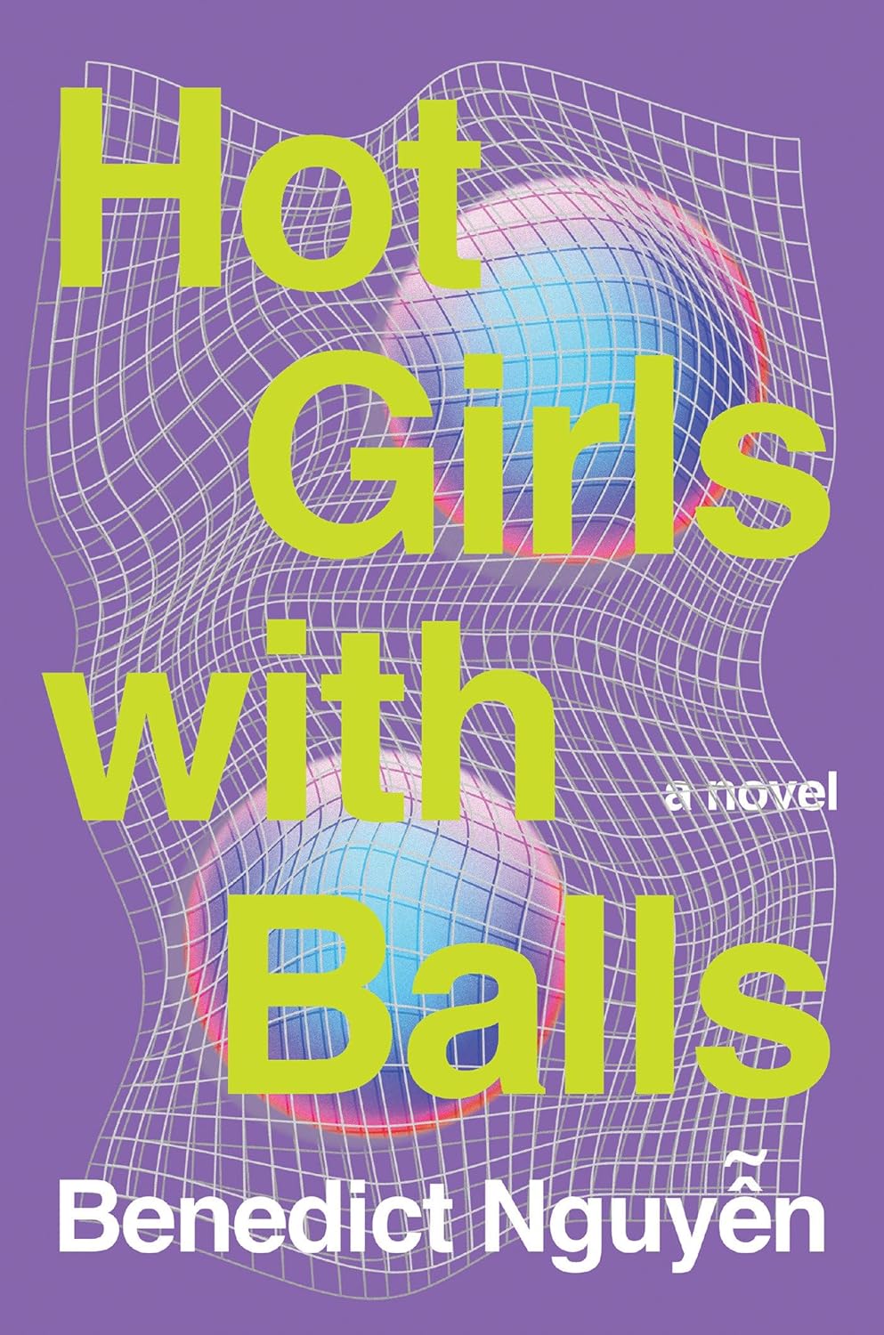 Hot Girls with Balls // A Novel
