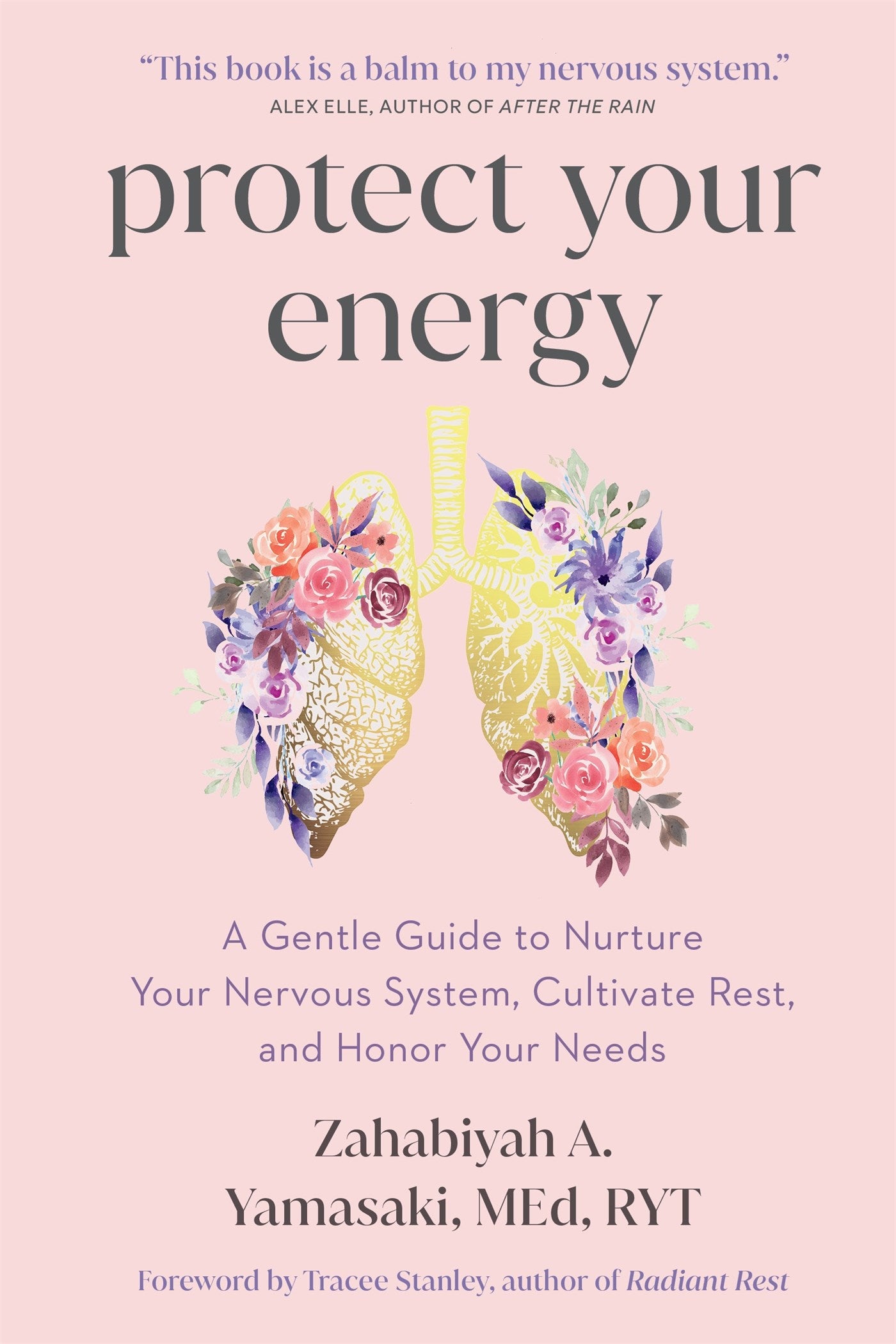 Protect Your Energy: // A Gentle Guide to Nurture Your Nervous System, Cultivate Rest, and Honor Your Needs