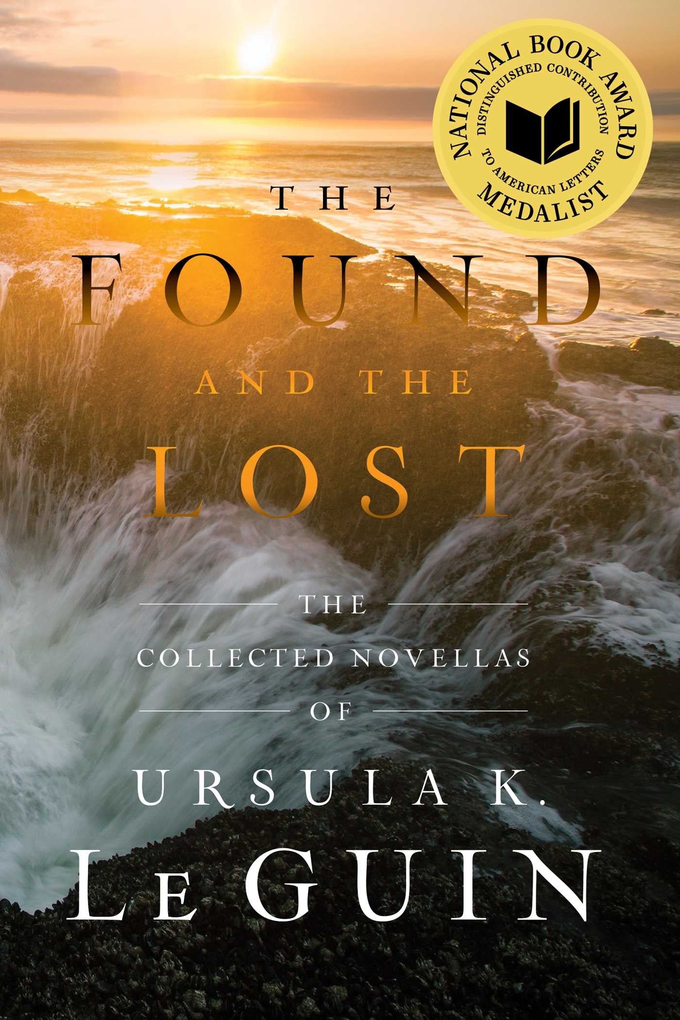 The Found and the Lost // The Collected Novellas of Ursula K. Le Guin
