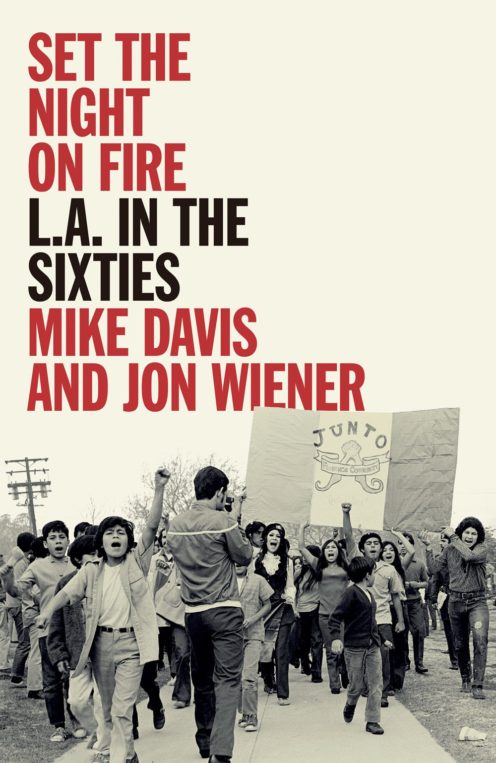 Set the Night on Fire // L.A. in the Sixties