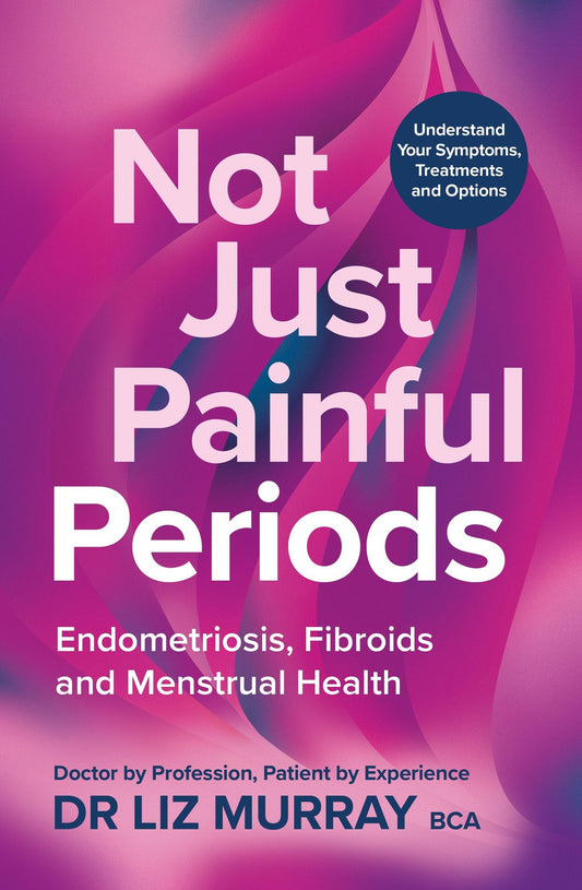 Not Just Painful Periods // Endometriosis, Fibroids and Menstrual Health (Pre-order, July 14 2026)