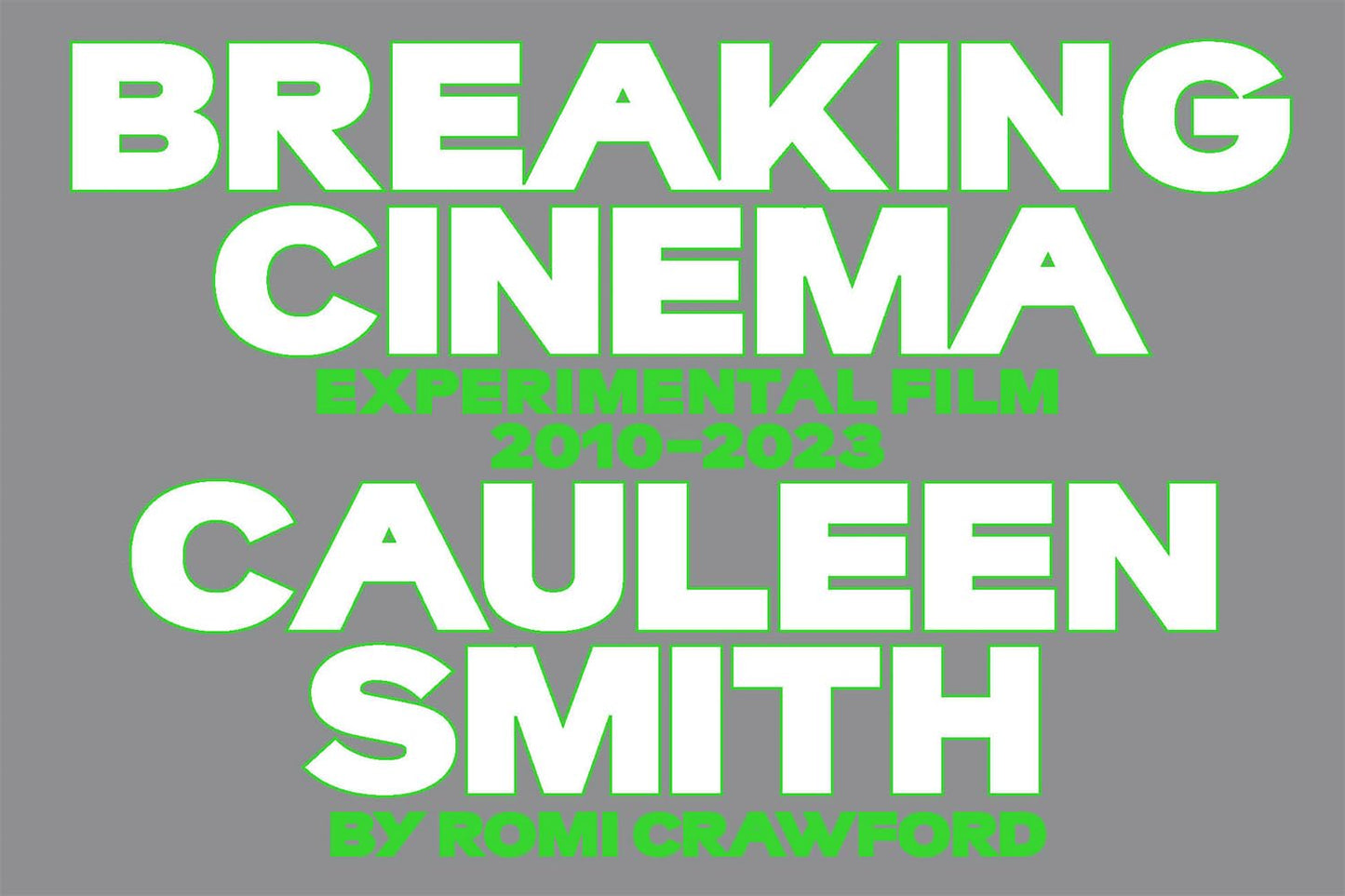 Cauleen Smith: Breaking Cinema // Experimental Film 2010-2023