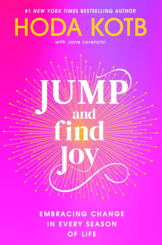 Jump and Find Joy // Embracing Change in Every Season of Life