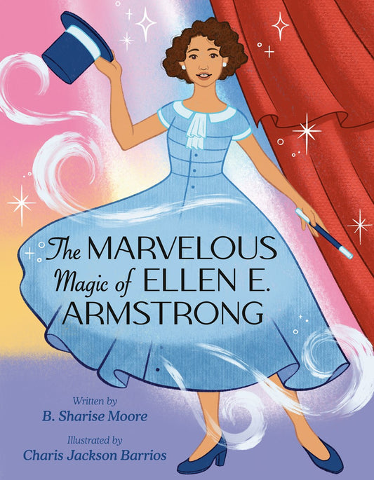 The Marvelous Magic of Ellen E. Armstrong // (Pre-order, Jan 19 2027)