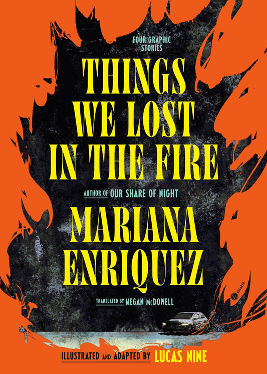 Things We Lost in the Fire // Four Graphic Stories (Pre-order, Oct 13 2026)