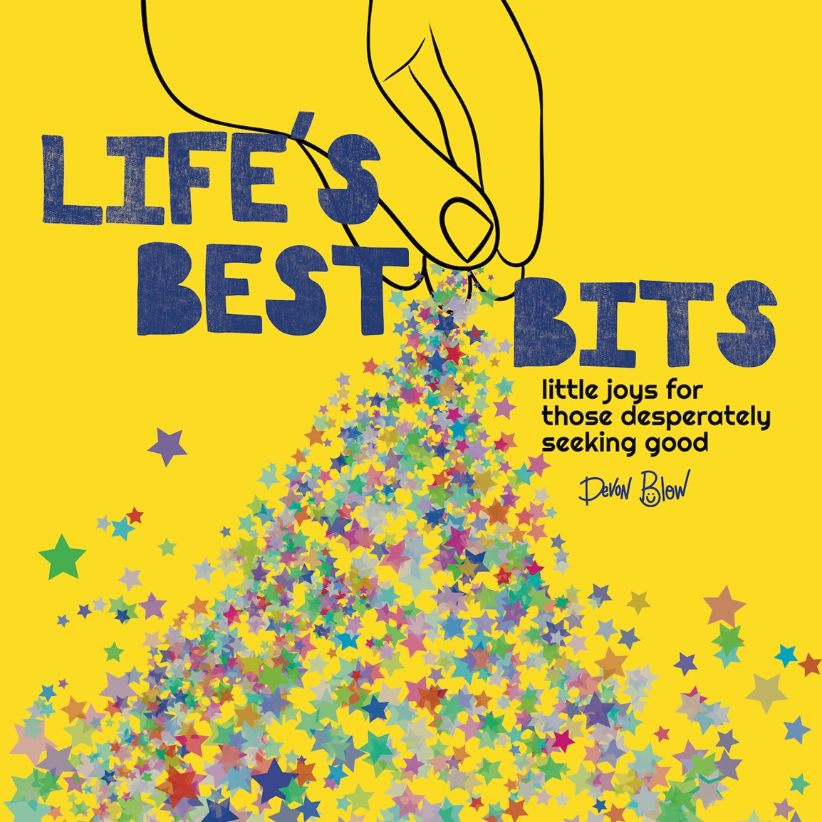 Life's Best Bits // Little Joys for Those Desperately Seeking Good (Pre-order, Sep 15 2026)