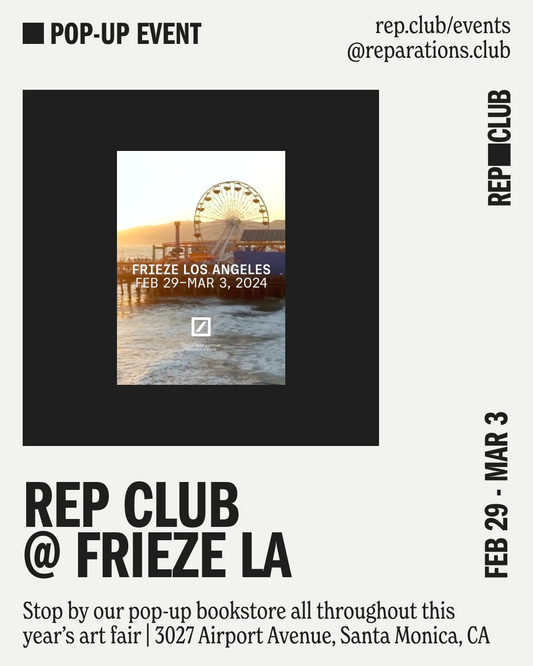 Feb 29th -Mar 3rd EVENT: Rep @ Frieze